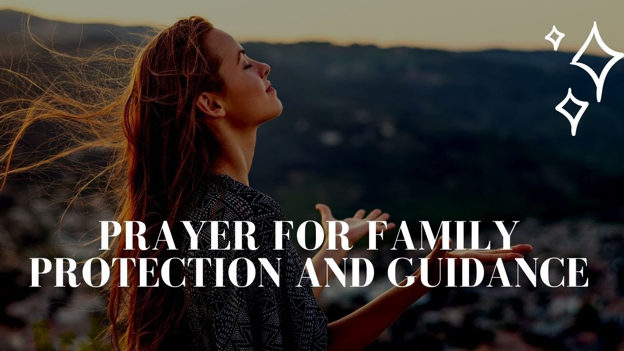 Prayer For Family Protection And Guidance
