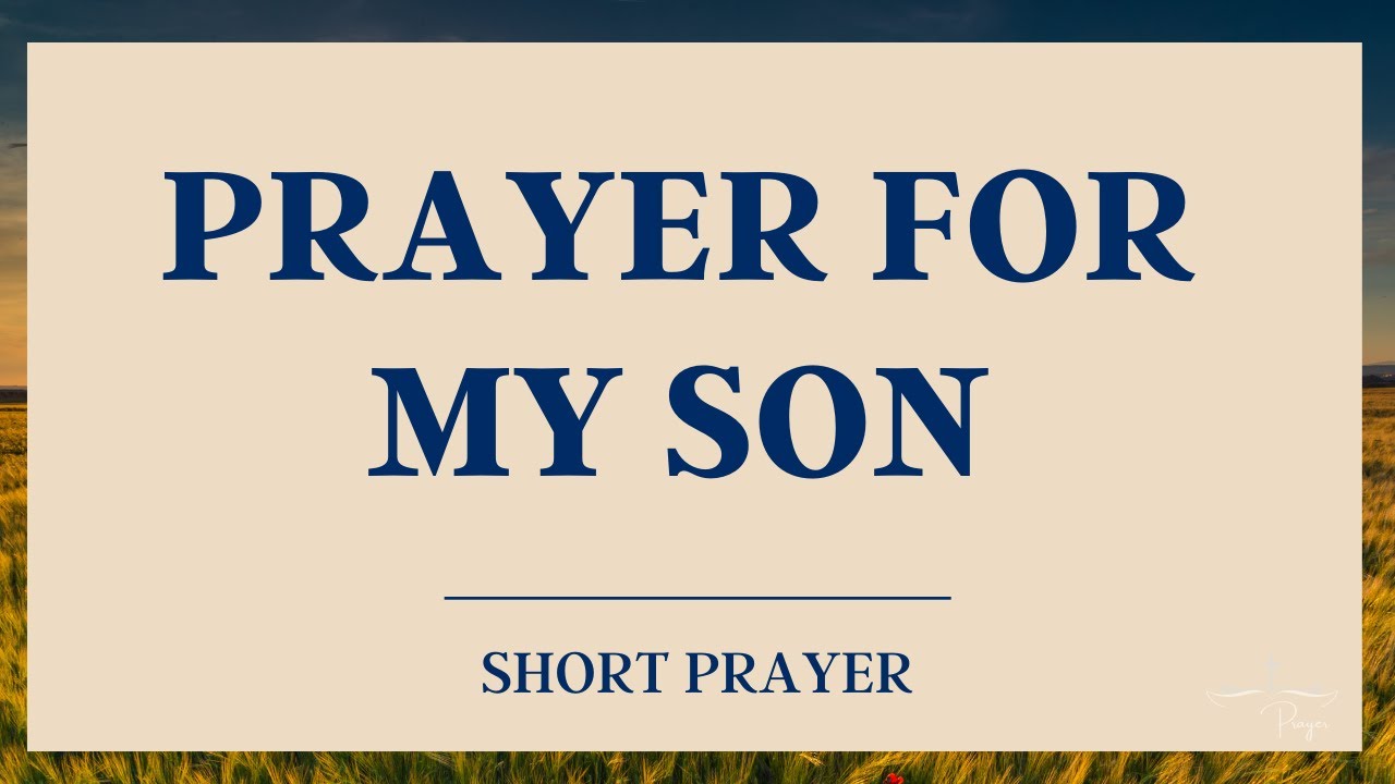 Praying For My Son Quotes